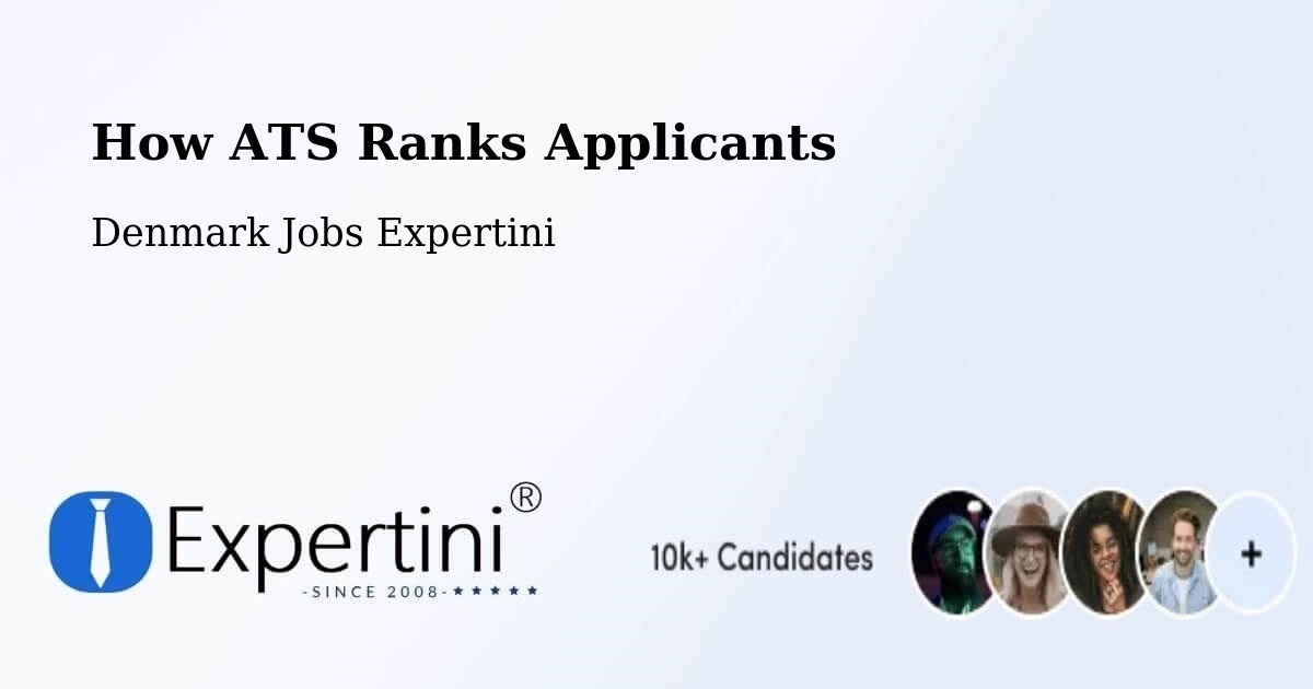 How ATS Ranks Applicants - Denmark Jobs Expertini