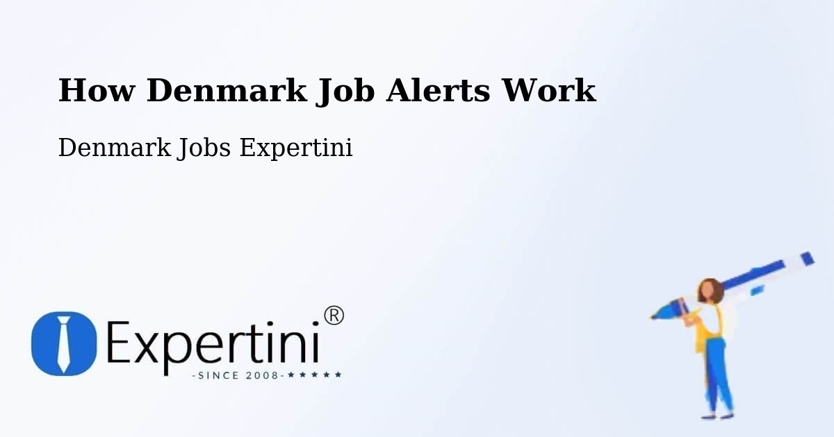 How Denmark Job Alerts Work - Denmark Jobs Expertini