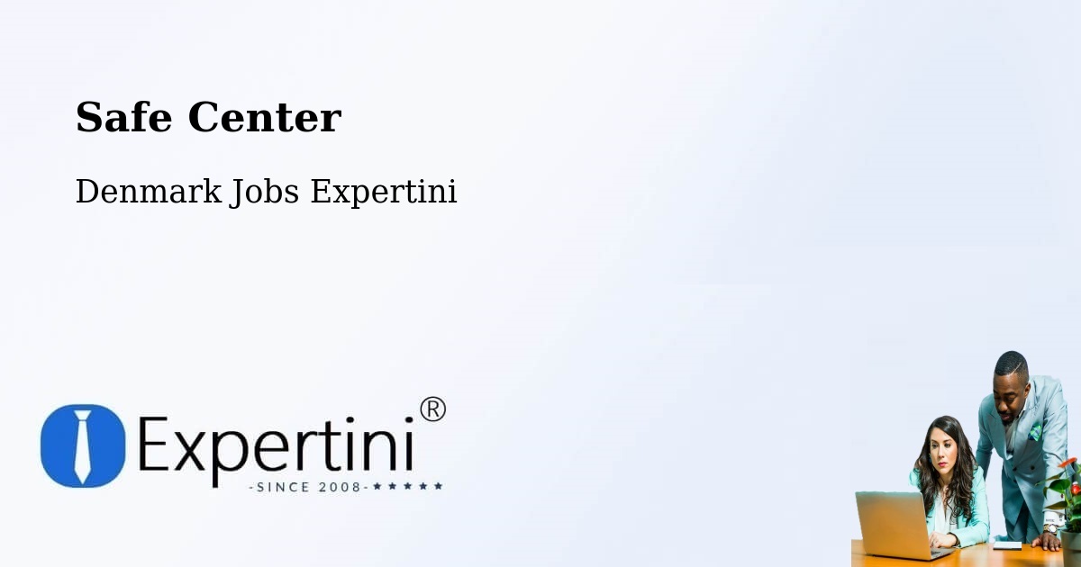 Safety Center – Rødovre - Denmark Jobs Expertini